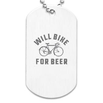 Will Bike For Beer Fun Dog Tag | Mazezy