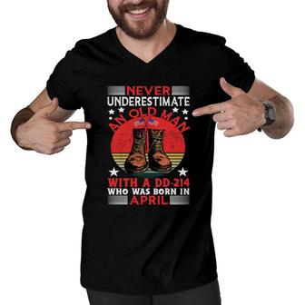 April Man Never Underestimate An Old Man Who Was Born In April Birthday Men V-Neck Tshirt - Seseable