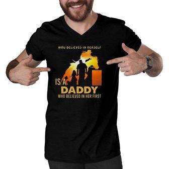 Behind Every Great Barrel Racer Who Believes In Herself Is A Daddy Who Believed In Her First Men V-Neck Tshirt | Mazezy
