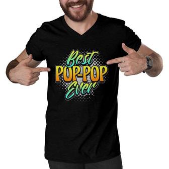 Best Pop-Pop Ever Grandpa Fathers Day Gift Pop Pop Men V-Neck Tshirt | Mazezy