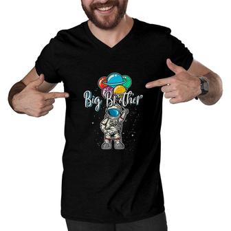 Big Brother Birthday Funny Astronaut In Space Gifts Lover Men V-Neck Tshirt - Seseable