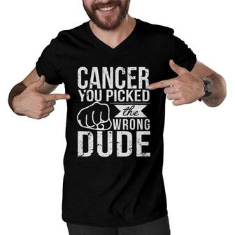 Cancer You Picked The Wrong Dude Dad Cancer Men V-Neck Tshirt | Mazezy