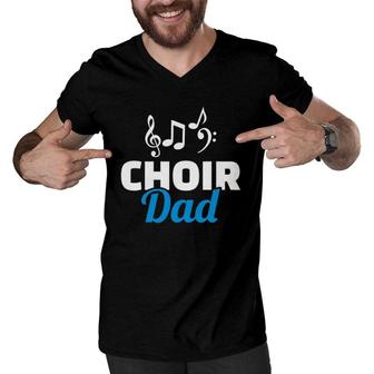 Choir Dad Music Notes Father's Day Men V-Neck Tshirt | Mazezy