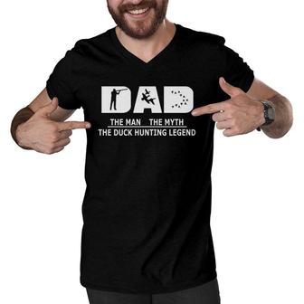 Dad Man Myth Duck Hunting Legend Funny Father's Gift Men's Men V-Neck Tshirt | Mazezy