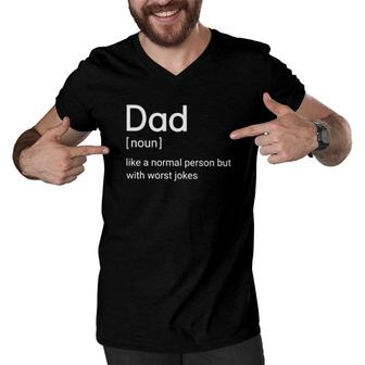 Dad Noun Like A Normal Person But With Worst Jokes Men V-Neck Tshirt | Mazezy