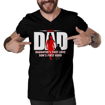Dad Son's First Hero Daughter's First Love Mens Fathers Day Men V-Neck Tshirt | Mazezy