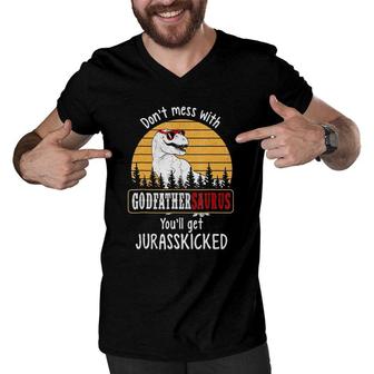 Don't Mess With Godfathersaurus Get Jurasskicked Men V-Neck Tshirt | Mazezy