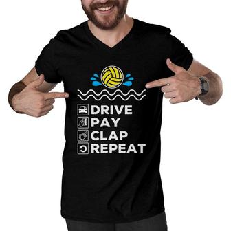 Drive Pay Clap Repeat - Water Polo Dad Men V-Neck Tshirt | Mazezy