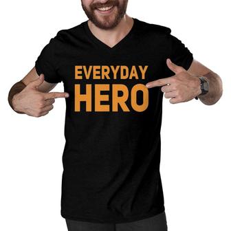 Everyday Hero Dad Superhero Mens T Gift Men V-Neck Tshirt | Mazezy
