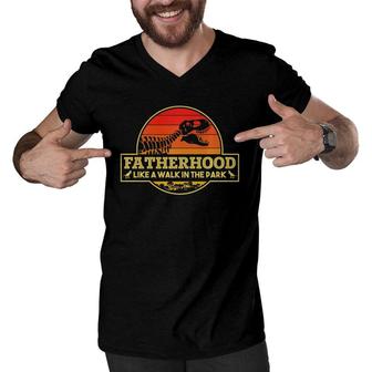 Fatherhood Like A Walk In The Park Dinosaurs Fathers Day Men V-Neck Tshirt | Mazezy
