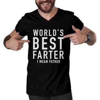Father’S Day Funny World's Best Farter I Mean Father Men V-Neck Tshirt | Mazezy