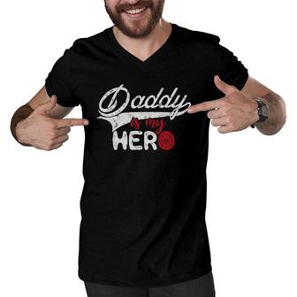 Firefighter Daddy Is My Hero Gift For Fireman Son Daughter Men V-Neck Tshirt | Mazezy CA