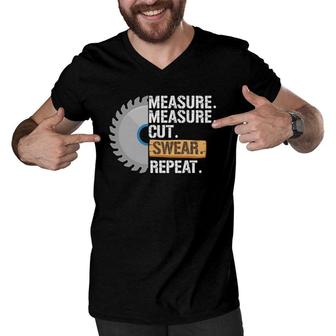 Funny Dad Measure Cut Swear Repeat Handyman Father Day Men V-Neck Tshirt | Mazezy