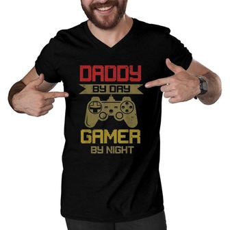 Gaming 365 Daddy By Day Gamer By Night Tee Funny Gift Men V-Neck Tshirt | Mazezy