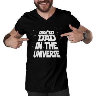 Greatest Dad In The Universe Space Scifi Star Galaxy Men V-Neck Tshirt | Mazezy