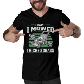 I Came I Mowed I Kicked Grass Funny Lawn Mower Gift For Dad Men V-Neck Tshirt | Mazezy
