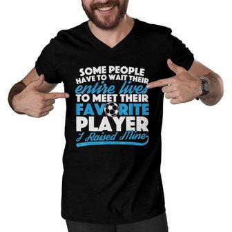 I Raised My Favorite Soccer Player For Mom And Dad Men V-Neck Tshirt | Mazezy