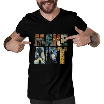 Make Art Funny Artist Artistic Humor Painting Cool Men V-Neck Tshirt - Seseable