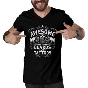 Mens Awesome Dads Have Tattoos And Beards Gift Men V-Neck Tshirt | Mazezy