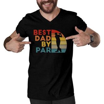 Mens Best Dad By Par Daddy Golf Lover Golfer Father's Day Gifts Men V-Neck Tshirt | Mazezy