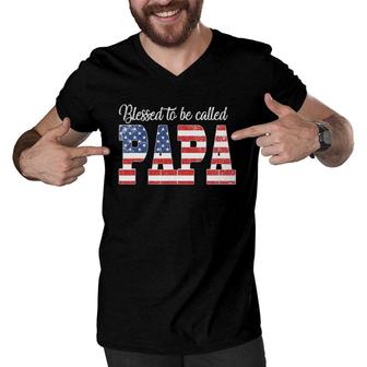 Mens Blessed To Be Called Papa Happy Father's Day American Flag Men V-Neck Tshirt | Mazezy