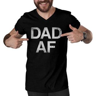 Mens Dad Af - Funny Sarcastic Gift For Dad Men V-Neck Tshirt | Mazezy