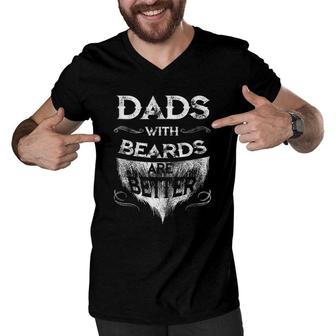 Mens Dads With A Beards Are Better Father's Day Gift For Daddy Men V-Neck Tshirt | Mazezy