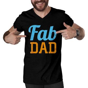 Mens Fab Dad Fabulous Daddy Father's Day Men V-Neck Tshirt | Mazezy