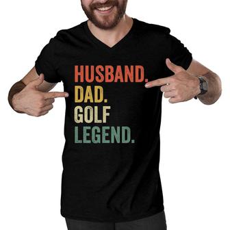 Mens Funny Golfer Husband Dad Golf Legend Golfing Father Men V-Neck Tshirt | Mazezy