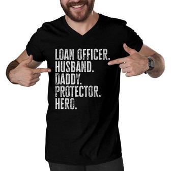 Mens Loan Officer Husband Daddy Protector Hero Father's Day Dad Men V-Neck Tshirt | Mazezy