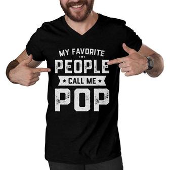 Mens My Favorite People Call Me Pop Funny Father's Day Men V-Neck Tshirt | Mazezy