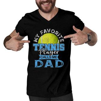 Mens My Favorite Tennis Player Calls Me Dad Usa Father's Day Men V-Neck Tshirt | Mazezy