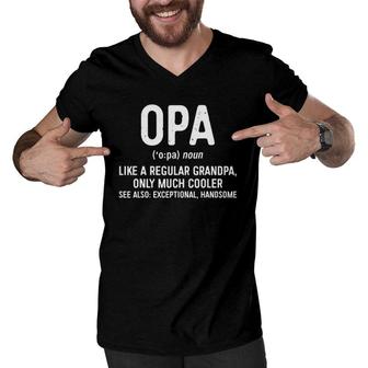 Mens Opa Definition Like A Regular Grandpa Only Cooler Men V-Neck Tshirt | Mazezy