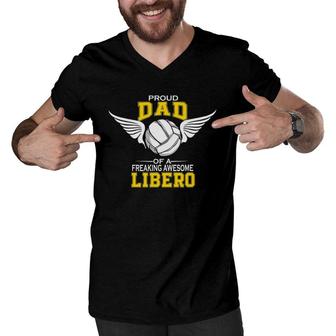 Mens Proud Dad Of A Freaking Awesome Libero Volleyball Father Men V-Neck Tshirt | Mazezy