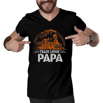 Mens Train Lovin' Papa - Papa Daddy Train Railroad Father's Day Gift Men V-Neck Tshirt | Mazezy