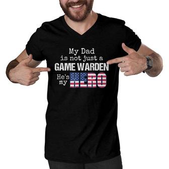 My Dad Is Not Just A Game Warden He's My Hero Us Flag Men V-Neck Tshirt | Mazezy