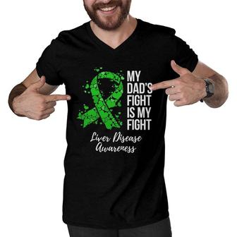 My Dad's Fight Is My Fight Liver Disease Awareness Men V-Neck Tshirt | Mazezy