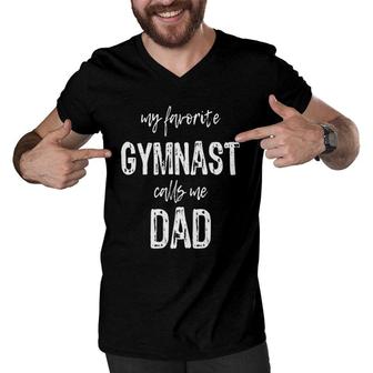 My Favorite Gymnast Calls Me Dad Men V-Neck Tshirt | Mazezy