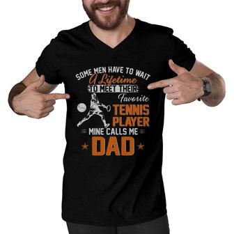 My Favorite Tennis Player Calls Me Dad Gift For Father Papa Men V-Neck Tshirt | Mazezy