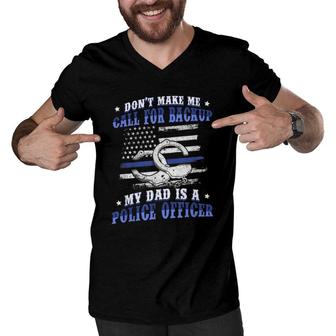 Policeman Father Law Enforcer My Dad Is A Police Officer Men V-Neck Tshirt | Mazezy