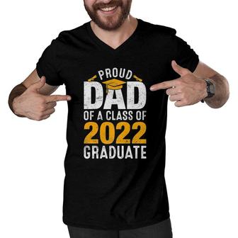 Proud Dad Of A Class Of 2022 Graduate Family Graduation Men V-Neck Tshirt | Mazezy