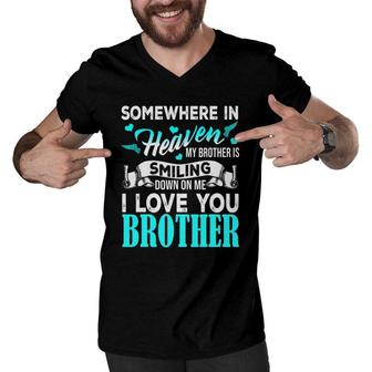 Proud My Brother In Heaven Happy Father Day Proud Of Brother Men V-Neck Tshirt | Mazezy