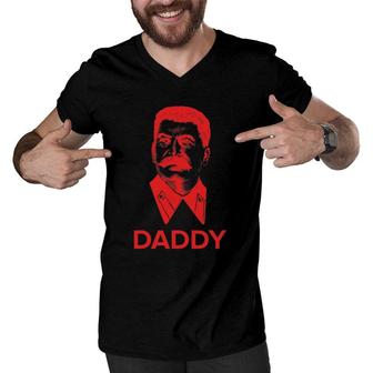 Stalin Daddy Funny Ironic Communist Men V-Neck Tshirt | Mazezy