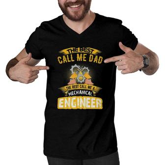 The Best Call Me Dad Call Me A Mechanical Engineer Men V-Neck Tshirt | Mazezy