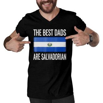 The Best Dads Are Salvadorian- El Salvador Flag Men V-Neck Tshirt | Mazezy