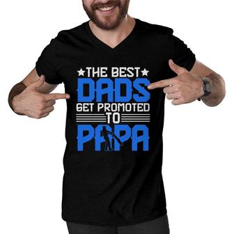 The Best Dads Get Promoted To Papa Grandpa Grandfather Father's Day Men V-Neck Tshirt | Mazezy