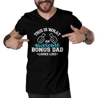 This Is What An Awesome Bonus Dad Looks Like Men V-Neck Tshirt | Mazezy
