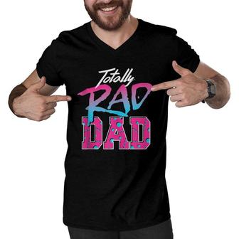 Totally Rad Dad 80S Retro Men V-Neck Tshirt | Mazezy