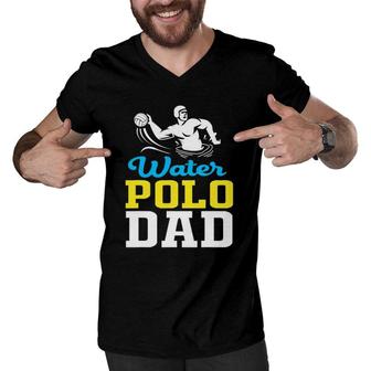 Water Polo Dad For Water Polo Father Men V-Neck Tshirt | Mazezy