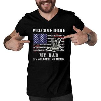 Welcome Home My Dad Soldier Homecoming Reunion Army Us Flag Men V-Neck Tshirt | Mazezy